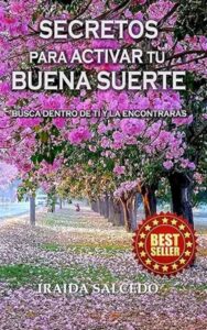 Secretos para activar tu Buena Suerte