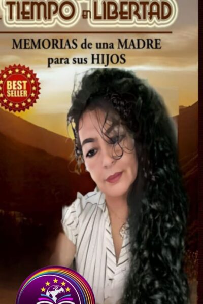 DESAFIANDO al TIEMPO en LIBERTAD(MEMORIAS de una MADRE para sus HIJOS)