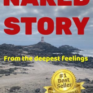 Naked Story: from the deepest feelings